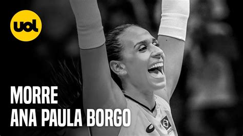 ANA PAULA BORGO JOGADORA DE VÔLEI EX SELEÇÃO BRASILEIRA MORRE AOS 29