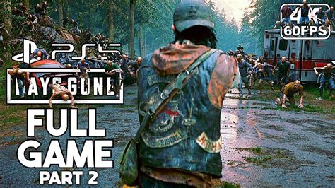 Days Gone Gameplay Walkthrough Part 2 Full Game No Commentary