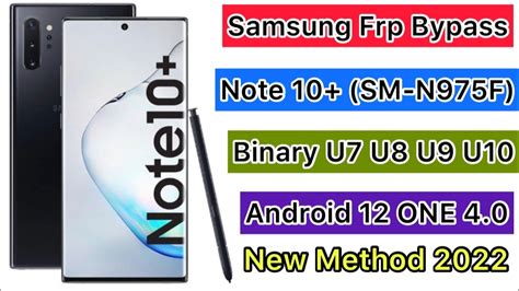 Samsung Note 10 Plus SM N975F U7 U8 U9 U10 Google Account 12 Frp