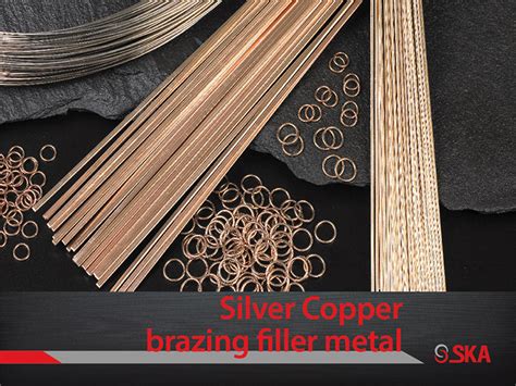 Copper Brazing Filler Metals Silver Brazing Alloys SKA Advanced Co