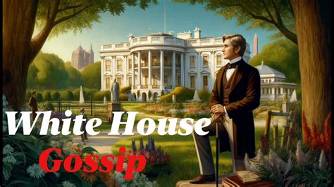 🏛️ White House Gossip 🏛️ Scandals And Secrets From Andrew Johnson To