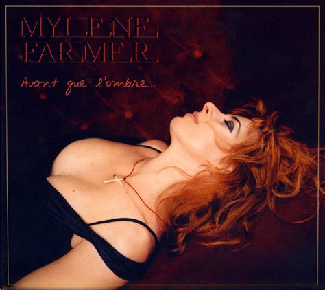 Myl Ne Farmer Les Dates De L Album Avant Que L Ombre Mylene Net