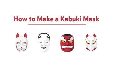 How to Make a Kabuki Mask – Kabuki Masks