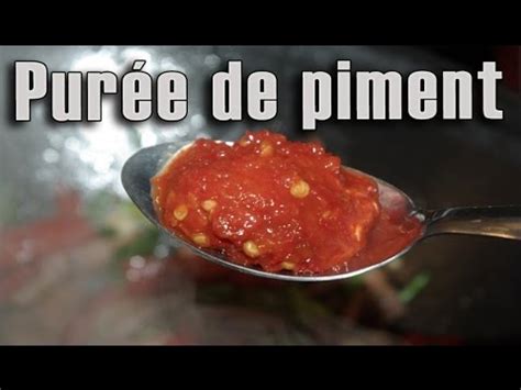 Une Pur E De Piment Qui D Coiffe Recette De Maman Cuisine Youtube