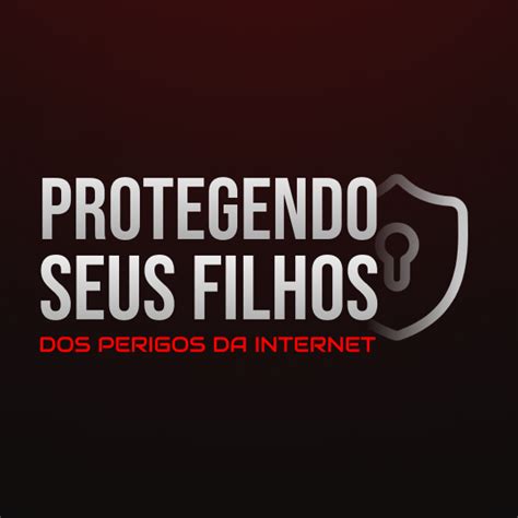 Protegendo seus Filhos dos Perigos da Internet 3A Soluções Digitais