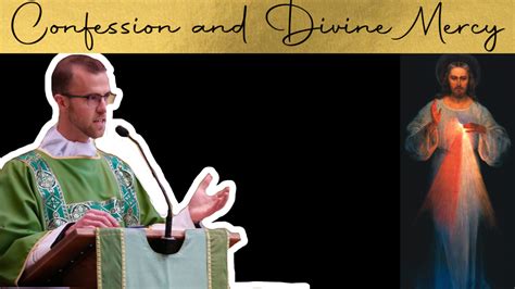 Confession And Divine Mercy Reflections By Deacon Richard Conlin