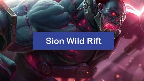 Sion Wild Rift Build Items Runes Combo [pro] Zathong