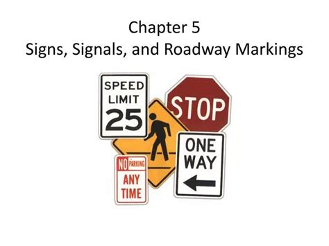 Ppt Chapter 5 Signs Signals And Roadway Markings Powerpoint