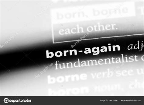 Born Again Word Dictionary Born Again Concept Stock Photo by ©Casimiro ...