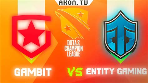 🔴dota 2 Ru Gambit Esports Vs Entity Gaming Bo3 D2cl 2022 S7 Group