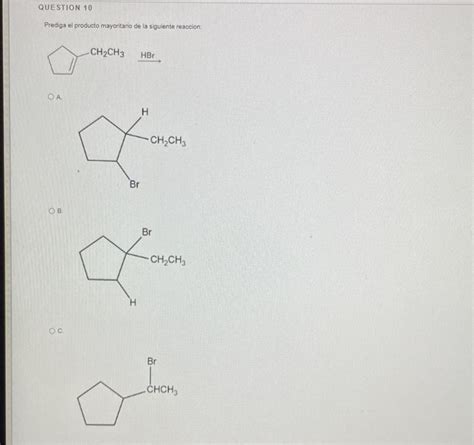 Resuelto Prediga El Producto Mayoritario De La Siguiente Chegg Mx