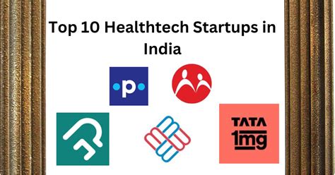 Top Healthtech Startups In India