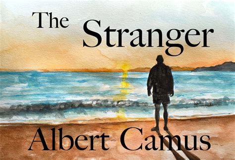 The Stranger By Albert Camus Book Analysis