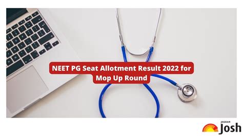 NEET PG Seat Allotment Result 2022 For Mop Up Round Out Check