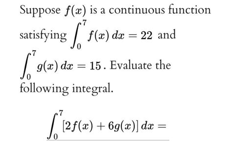 Solved Suppose F X Is A Continuous Function 7 Satisfying