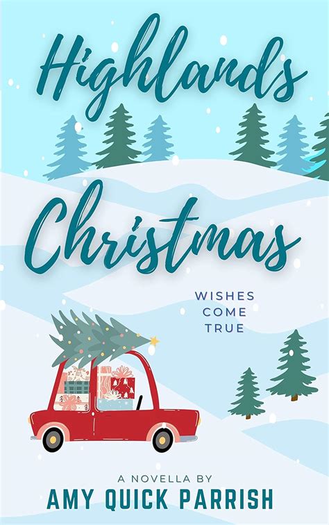 Amazon Highlands Christmas Wishes Come True Highlands Christmas