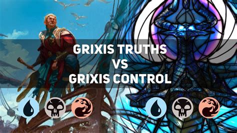 Grixis Truths Vs Grixis Control Diamond MTG Historic YouTube