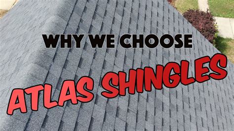 Why We Choose Atlas Shingles YouTube