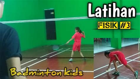 Latihan Fisik Part Untuk Pemain Badminton Pemula Youtube