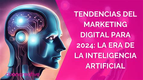 Tendencias Marketing Digital Para 2024 ¿cuáles Son