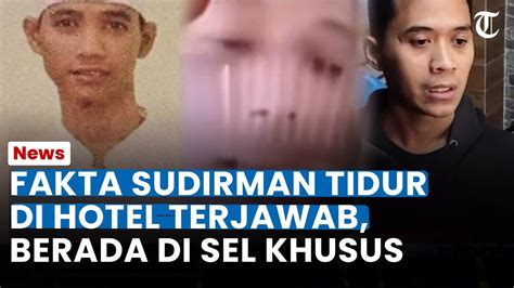 Bukan Di Hotel Sudirman Ternyata Berada Di Sel Khusus Isi Chat