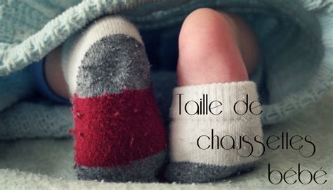 Taille chaussette bébé