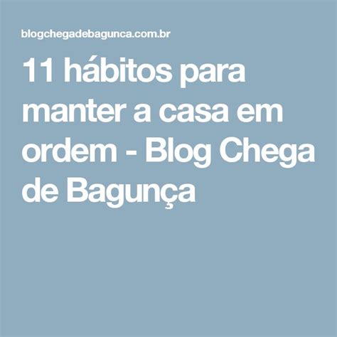 The Words Habitos Para Manter A Casa Em Ordem Blog Chega De Bagunca