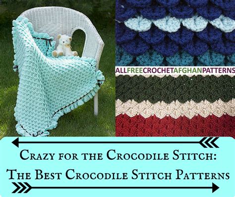 Crazy for the Crochet Crocodile Stitch: 4 Crocodile Stitch Patterns ...