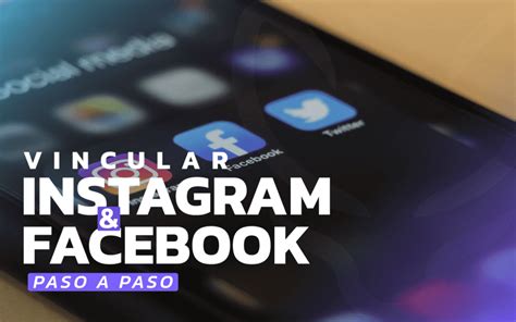 Vincular Instagram Con Facebook Paso A Paso Roashunter Agencia