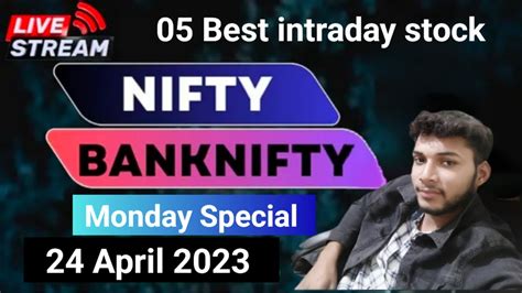 Best Intraday Stocks For Tomorrow 24 April 2023 Stocks To Trade