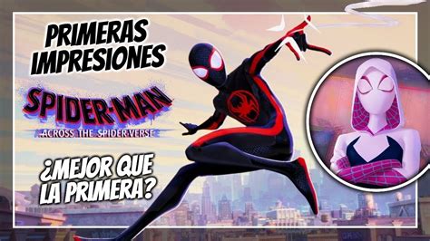 Comentando PRIMERAS IMPRESIONES De SPIDER MAN ACROSS THE SPIDERVERSE