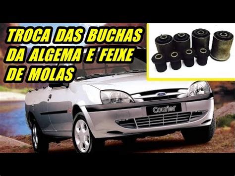 Como Trocar As Buchas Do Jumelo Algema E Feixe De Mola Ford Courier