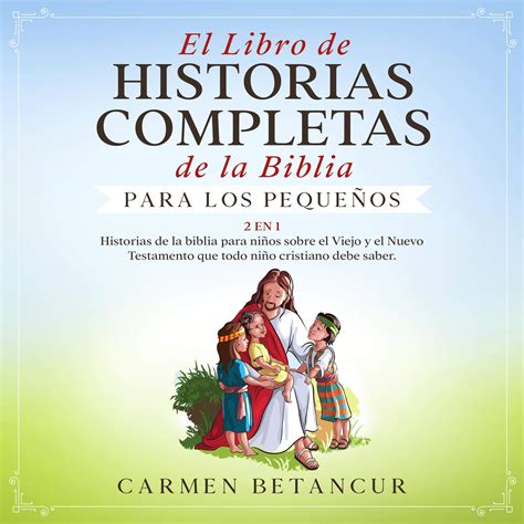 Buy El Libro De Historias Completas De La Biblia Para Los Pequeños The