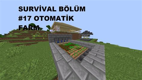 Mİnecraft Survİval Otomatİk Tarla 17 Youtube