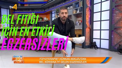 Bel Fiti I N Ve Kal A A Risi N En Etk L Egzers Zler Bel Fiti I