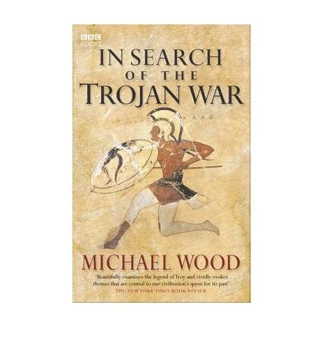 In Search Of The Trojan War By Michael Wood | Used | 9780563534150 ...