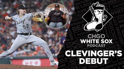 Mike Clevinger Debuts As A Chicago White Sox CHGO White Sox Podcast