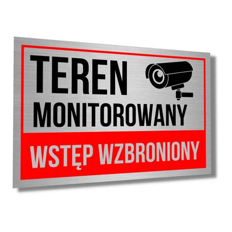 Tablica Szyld Teren Monitorowany Wst P Wzbroniony Aluminium Pitogram