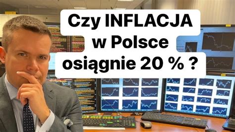 Czy Inflacja w Polsce Osiągnie 20 Procent YouTube