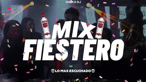 MIX FIESTERO 5 LO MAS ESCUCHADO CHEKO DJ SEPTIEMBRE 2023