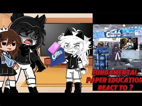 Fundamental Paper Education React To Funny Memes FPE Gacha