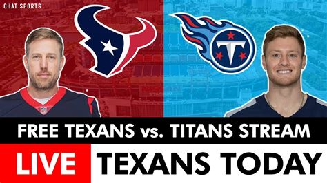 Texans Vs Titans Live Streaming Scoreboard Free Play By Play