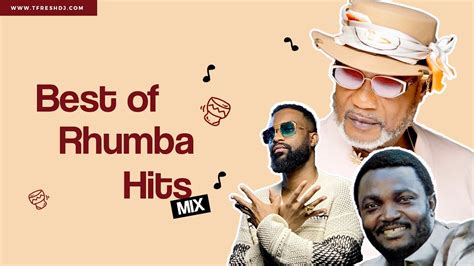 Best Of Rhumba Hits Mix Fally Ipupa Koffi Olomide Franco Madilu