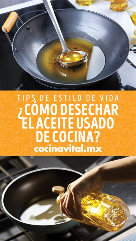 Cómo desechar el aceite usado de cocina Cocina Vital Aceite de