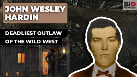 John Wesley Hardin The Deadliest Outlaw Of The Wild West Youtube