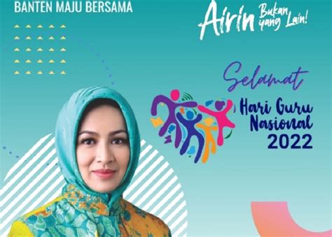 Airin Rachmi Diany Hari Guru Momentum Tingkatkan Kompetensi Di Era