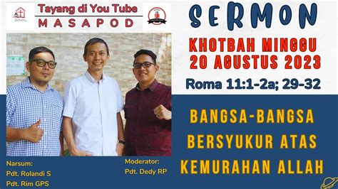 KOTBAH MINGGU 20 AGUSTUS 2023 ROMA 11 1 2a 29 32 BANGSA BANGSA