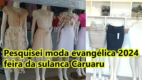 Moda Evang Lica Em Feira Da Sulanca Caruaru Youtube