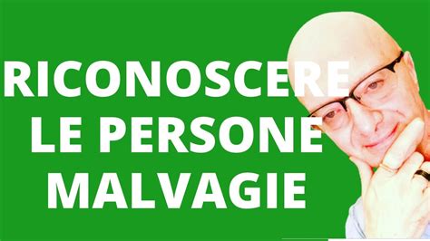 Riconoscere Le Persone Malvagie Youtube