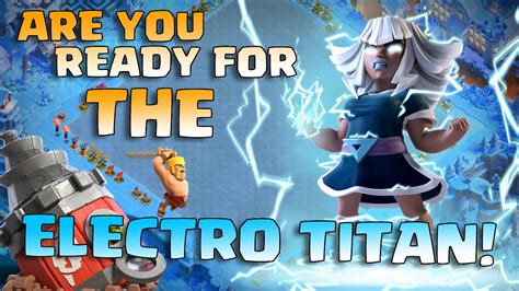 Electro Titan The New Strongest Troop In Clash Of Clans Youtube